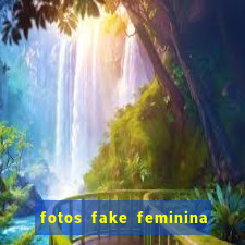 fotos fake feminina no espelho